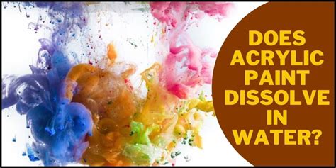 What Dissolves Acrylic Paint: Exploring the Mysteries of Artistic Alchemy